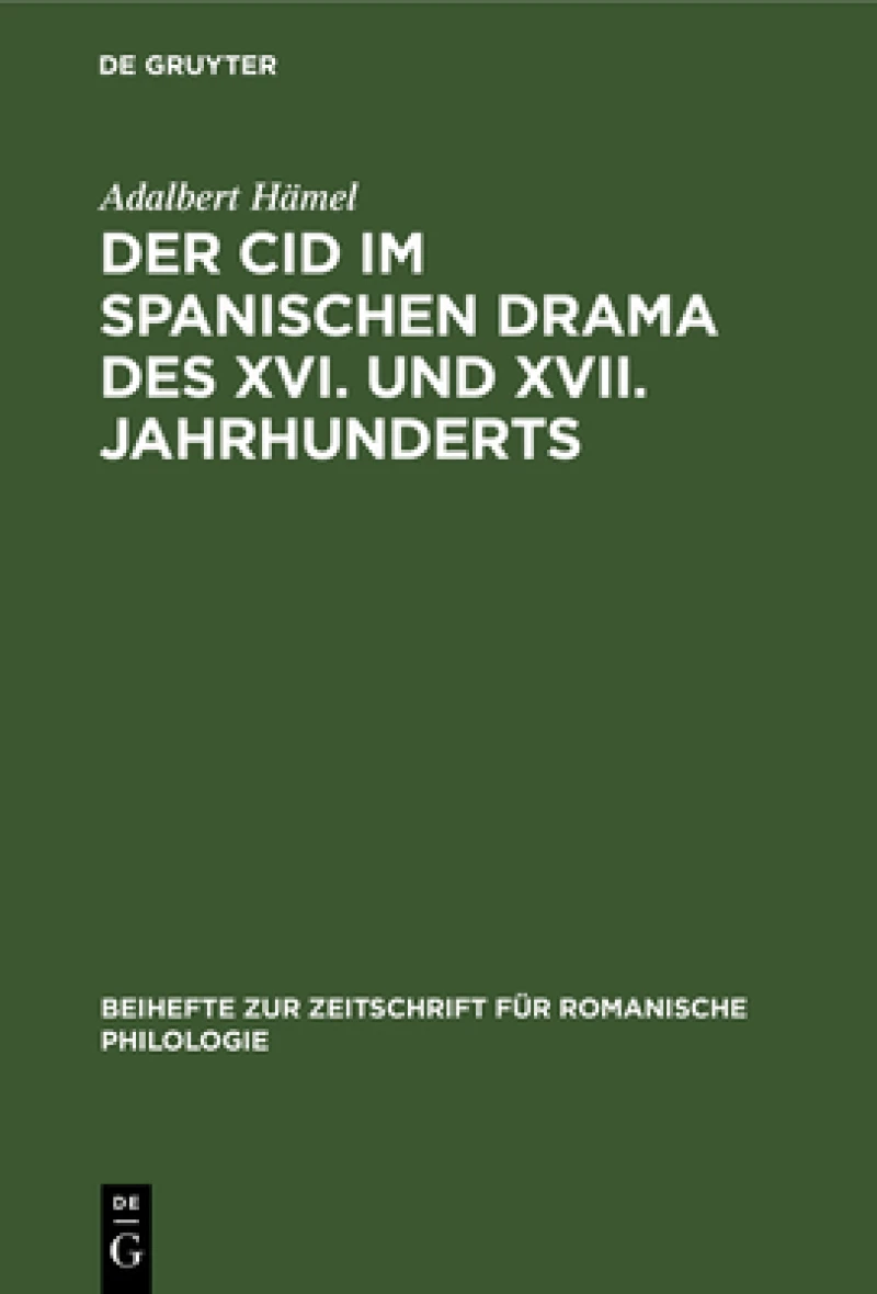 Cid im spanischen Drama des XVI. und XVII. Jahrhunderts