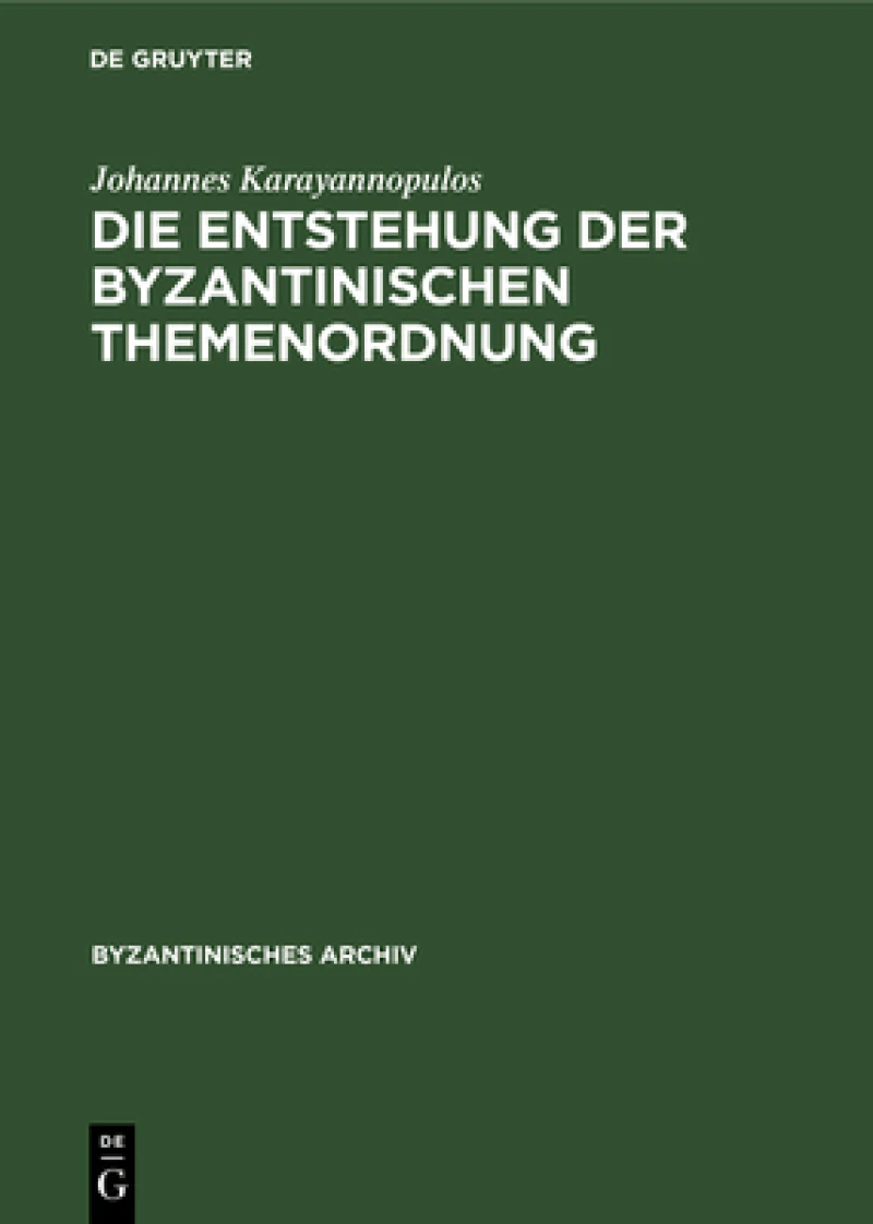 Entstehung der byzantinischen Themenordnung