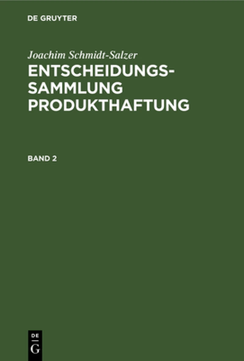 Entscheidungssammlung Produkthaftung. Band 2