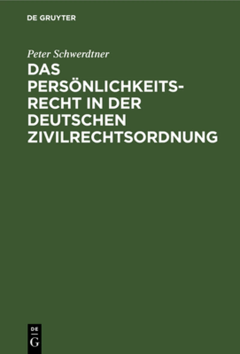 Persönlichkeitsrecht in der deutschen Zivilrechtsordnung