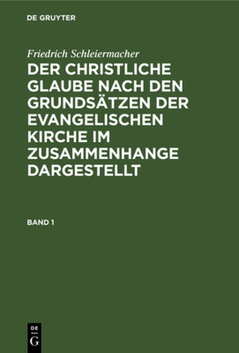 christliche Glaube nach den Grundsätzen der evangelischen Kirche im Zusammenhange dargestellt. Band 1