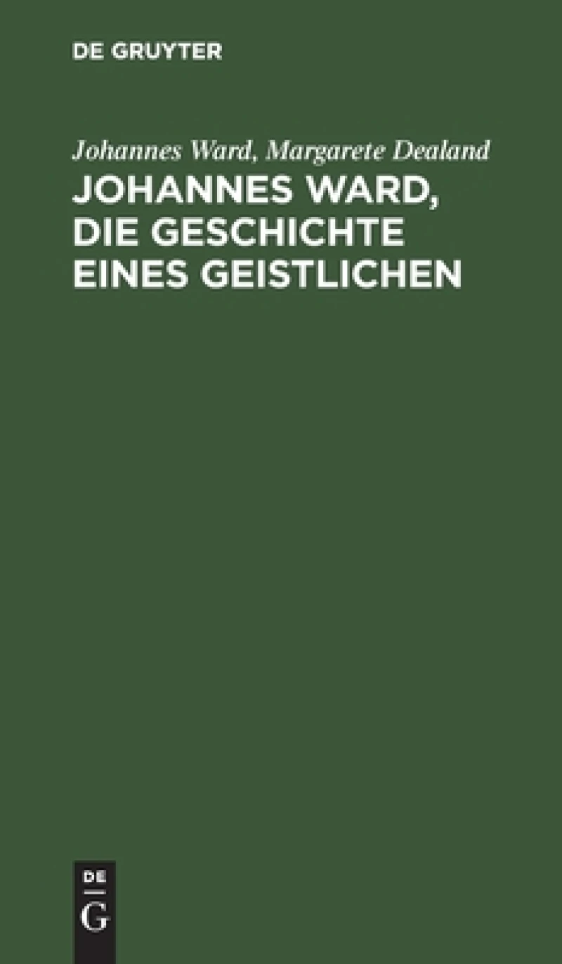 Johannes Ward, die Geschichte eines Geistlichen