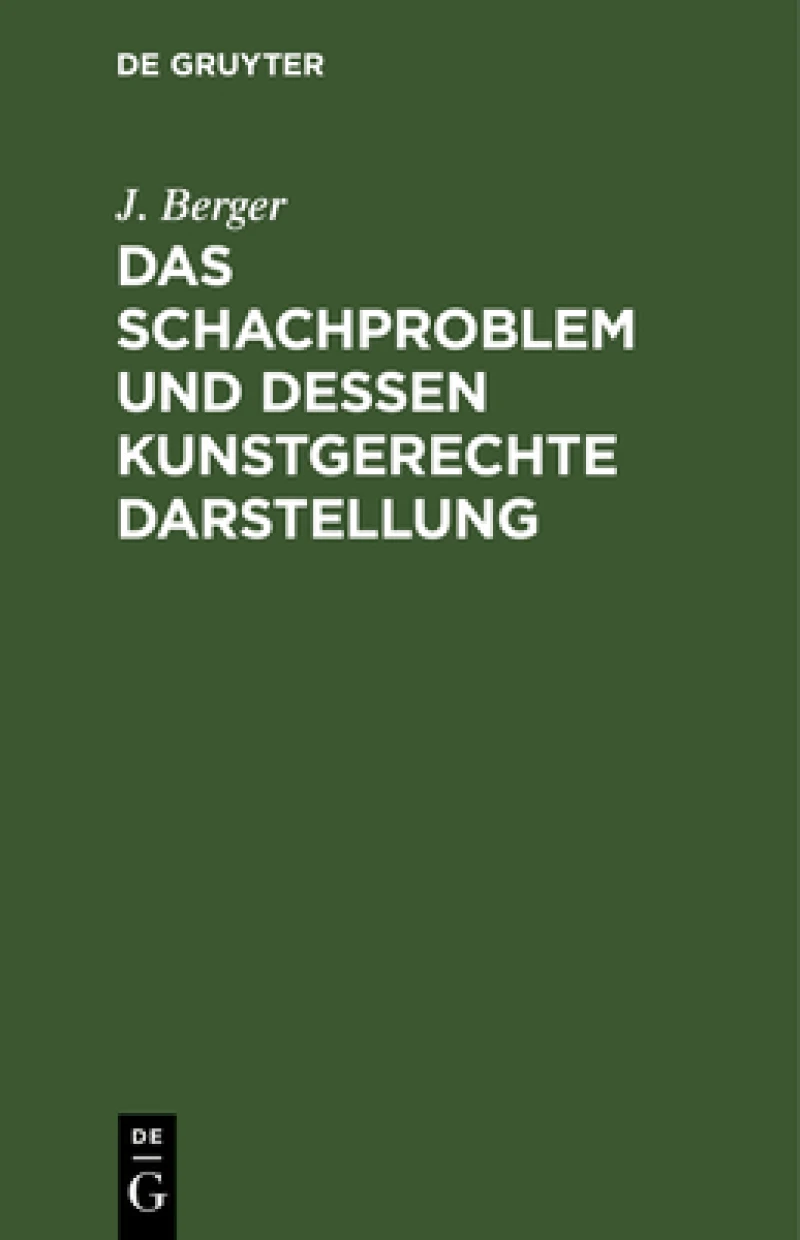 Schachproblem und dessen Kunstgerechte Darstellung