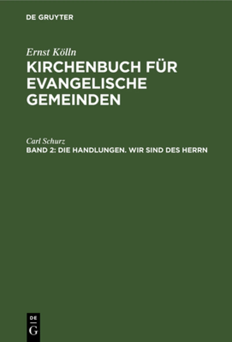 Handlungen. Wir sind des Herrn