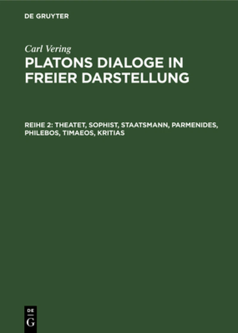Theatet, Sophist, Staatsmann, Parmenides, Philebos, Timaeos, Kritias