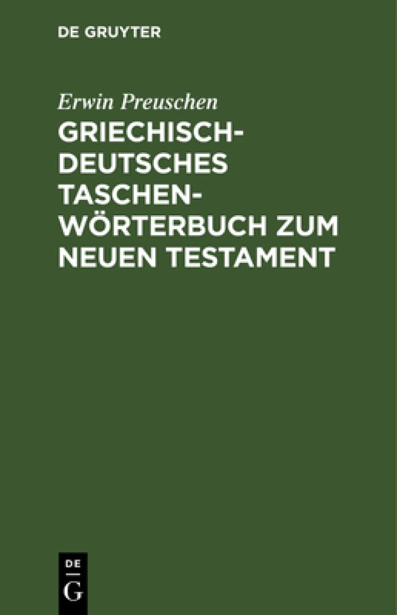 Griechisch-deutsches Taschenwörterbuch Zum Neuen Testament