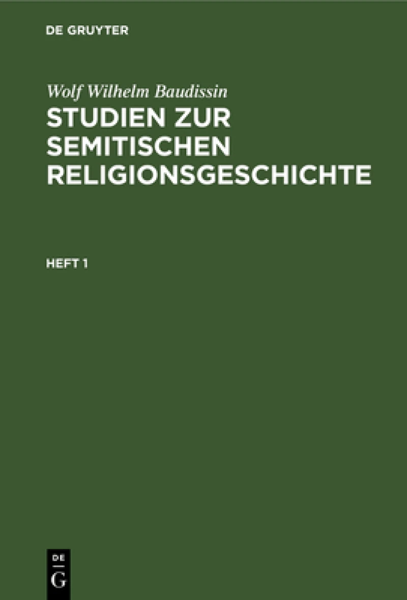 Studien zur semitischen Religionsgeschichte. Heft 1