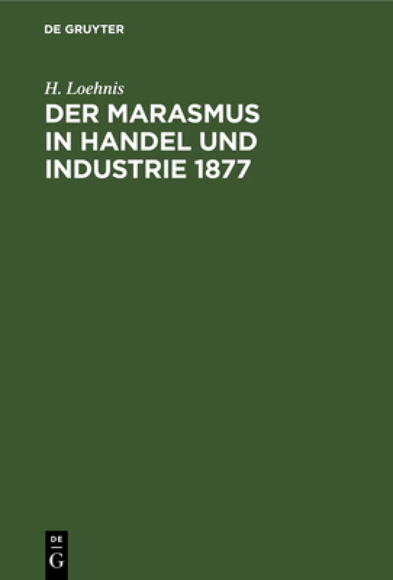 Marasmus in Handel und Industrie 1877