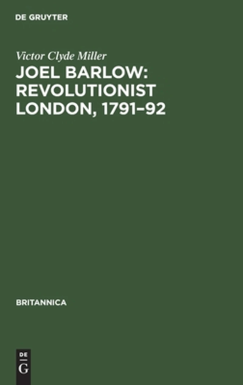Joel Barlow: Revolutionist London, 1791–92