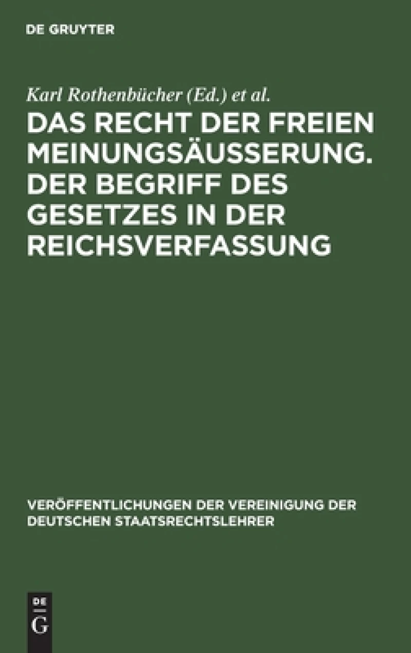 Recht der freien Meinungsäusserung. Der Begriff des Gesetzes in der Reichsverfassung
