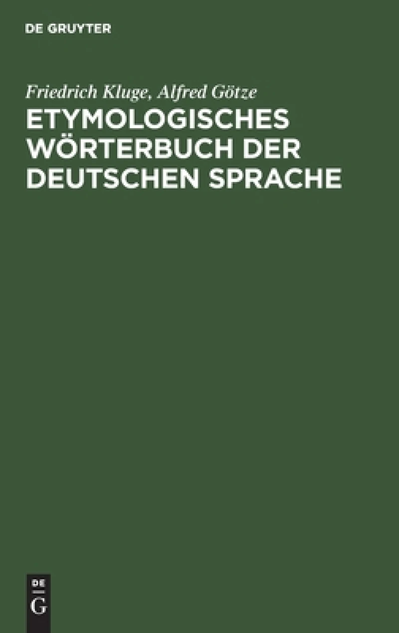 Etymologisches Wörterbuch Der Deutschen Sprache