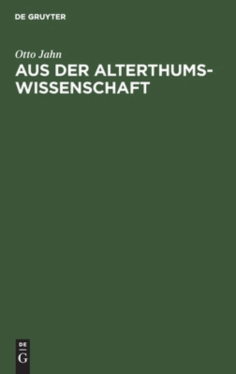 Aus Der Alterthumswissenschaft