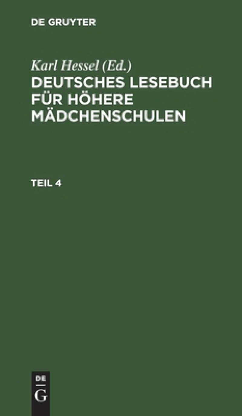 Deutsches Lesebuch für höhere Mädchenschulen. Teil 4