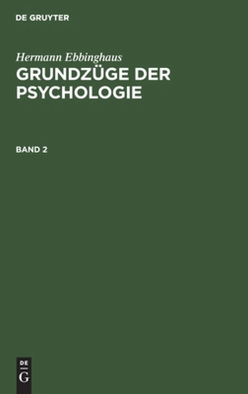Grundzüge der Psychologie. Band 2