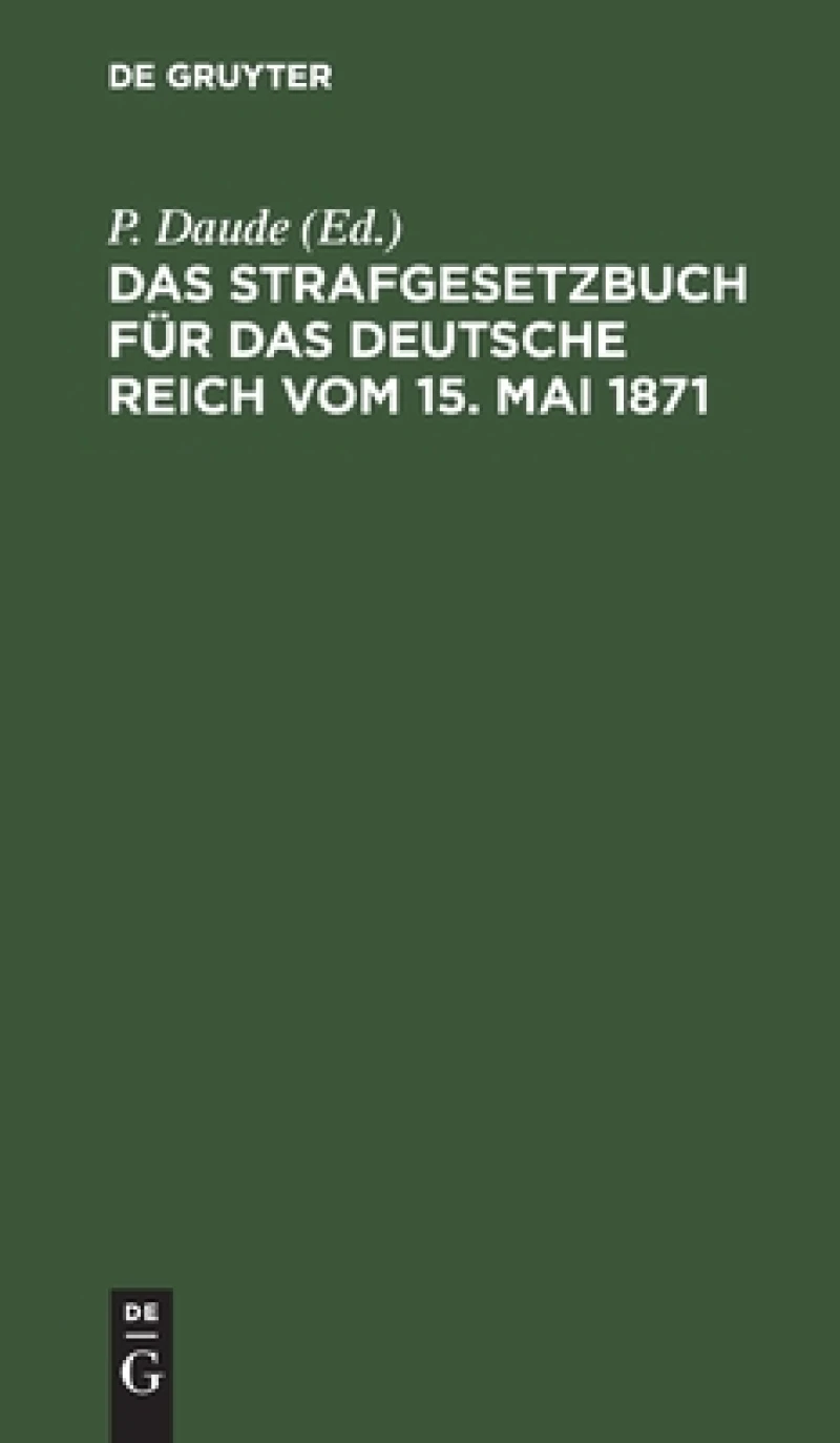 Strafgesetzbuch für das deutsche Reich vom 15. Mai 1871