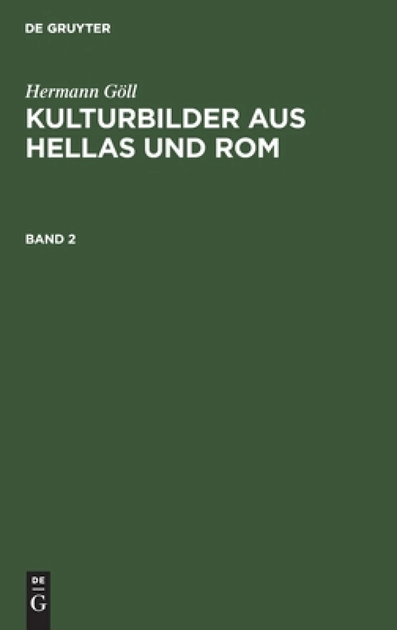 Kulturbilder aus Hellas und Rom. Band 2