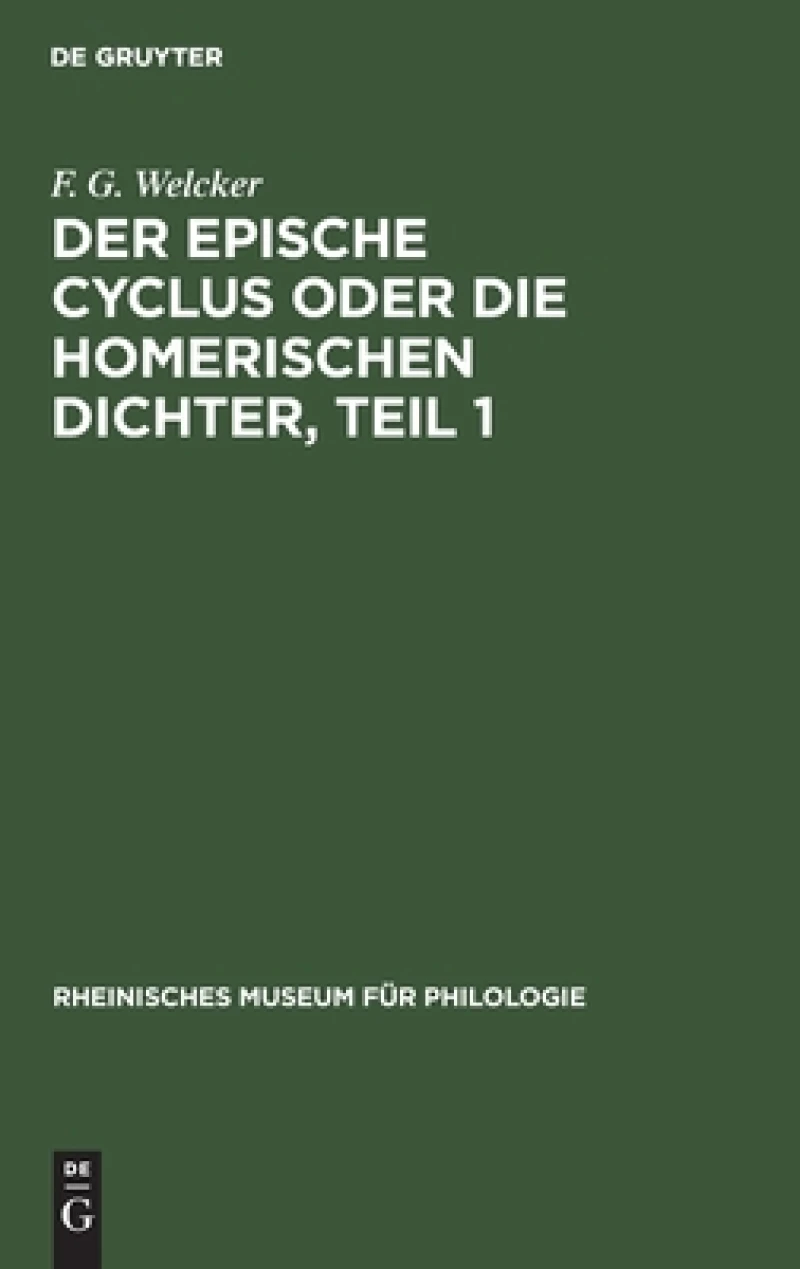 epische Cyclus oder die Homerischen Dichter, Teil 1
