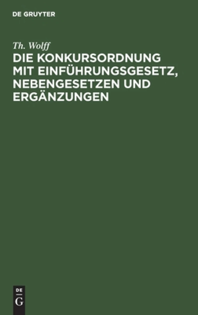 Konkursordnung mit Einführungsgesetz, Nebengesetzen und Ergänzungen