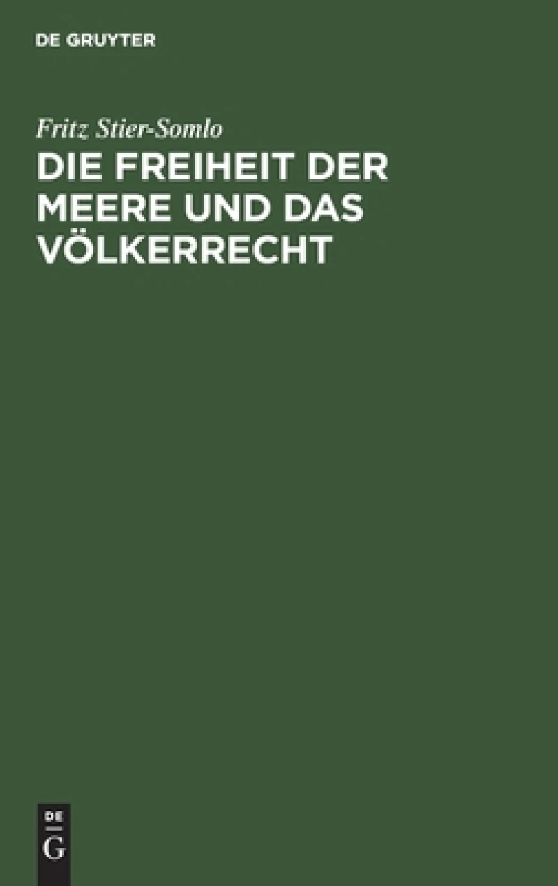 Freiheit der Meere und das Völkerrecht