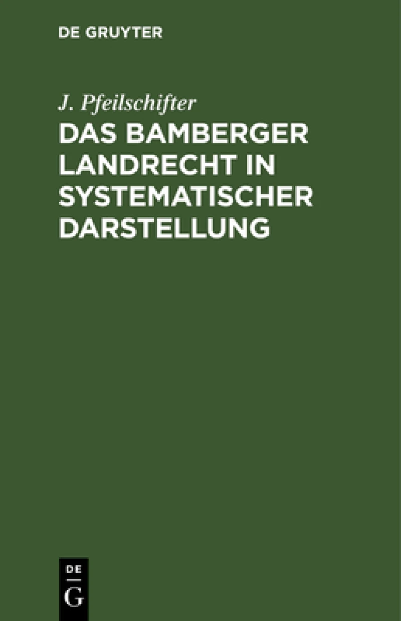 Bamberger Landrecht in systematischer Darstellung
