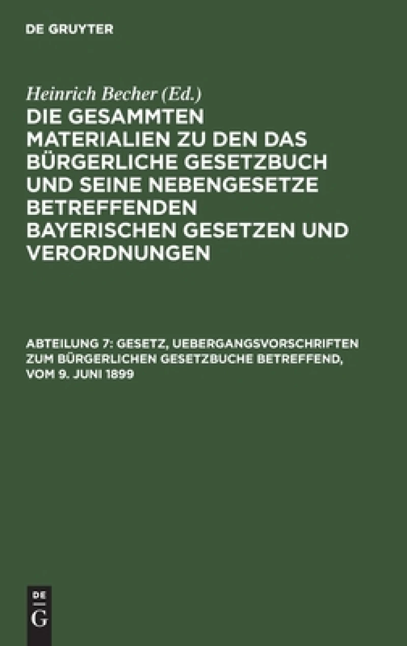 Gesetz, Uebergangsvorschriften zum Bürgerlichen Gesetzbuche betreffend, vom 9. Juni 1899