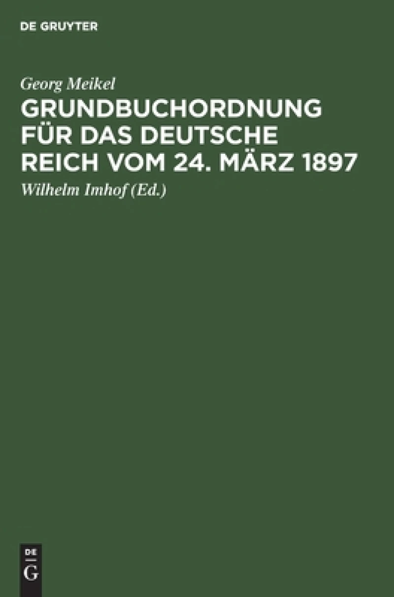 Grundbuchordnung für das Deutsche Reich vom 24. März 1897