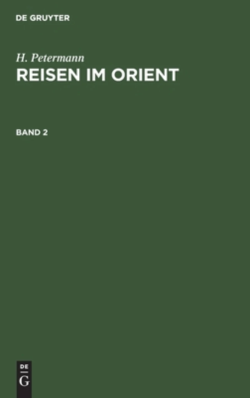 Reisen im Orient. Band 2