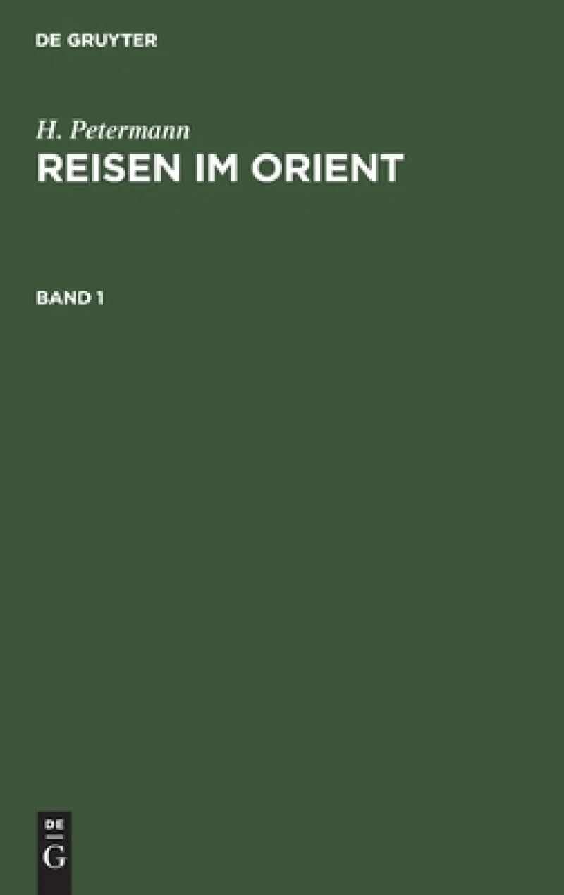 Reisen im Orient. Band 1