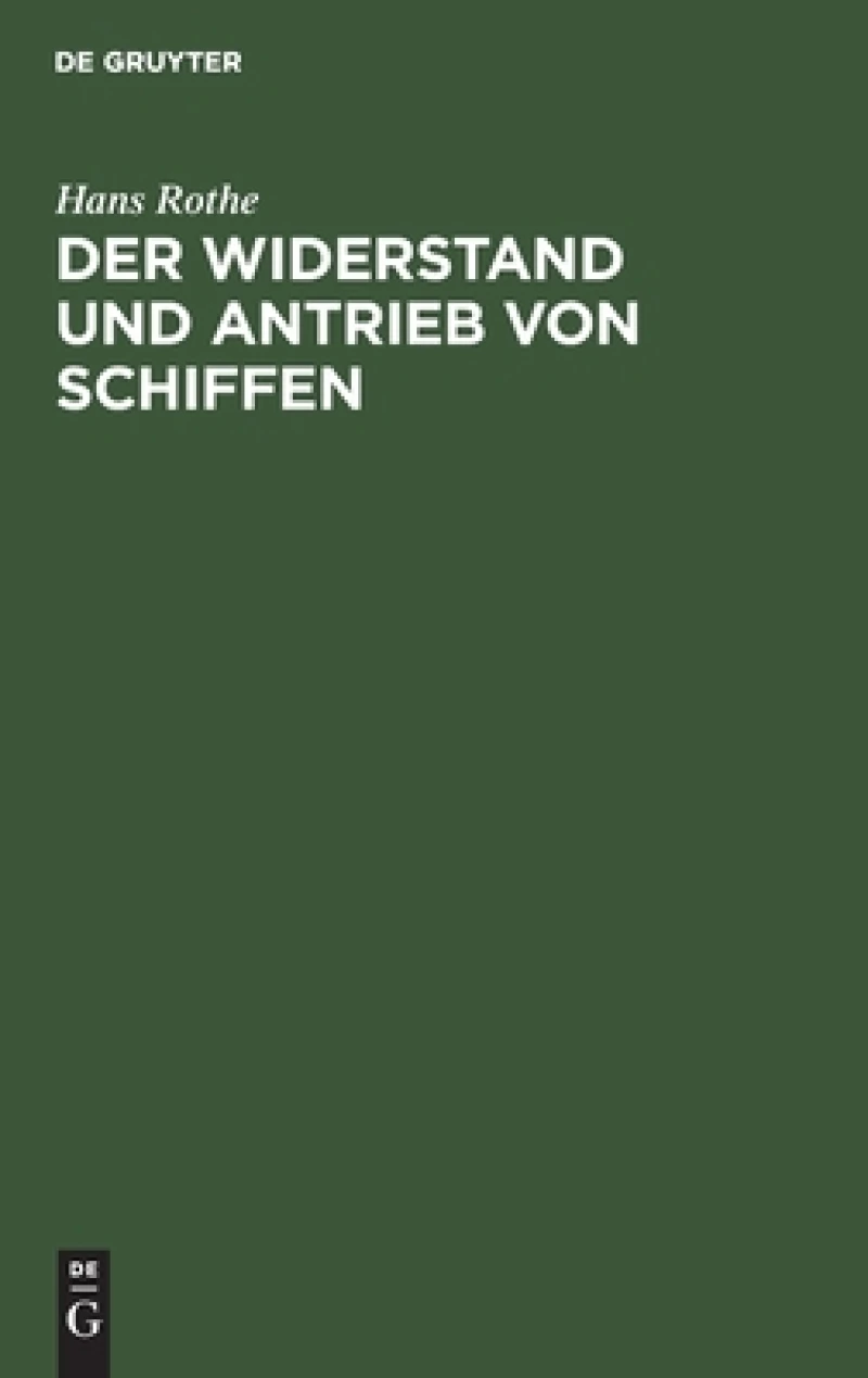Widerstand und Antrieb von Schiffen