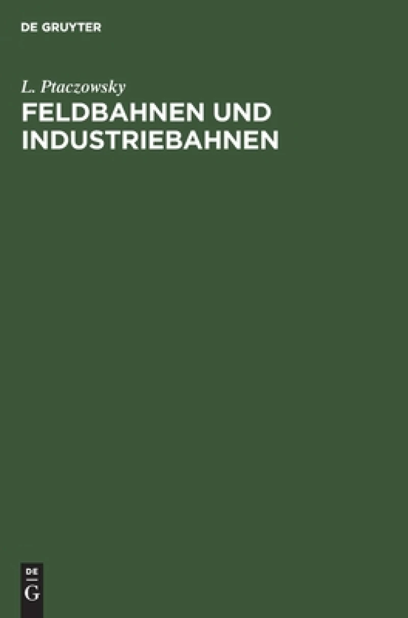 Feldbahnen und Industriebahnen