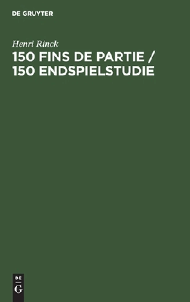 150 Fins de partie / 150 Endspielstudie