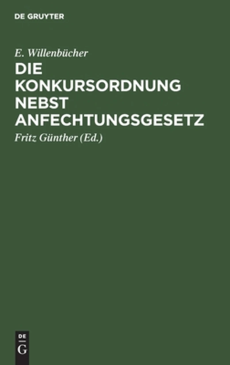 Konkursordnung nebst Anfechtungsgesetz
