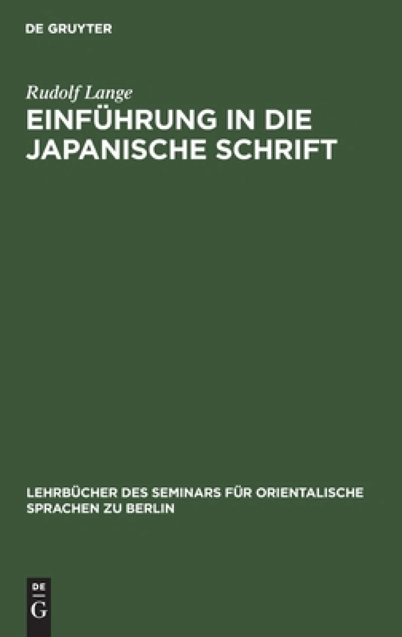 Einführung in Die Japanische Schrift