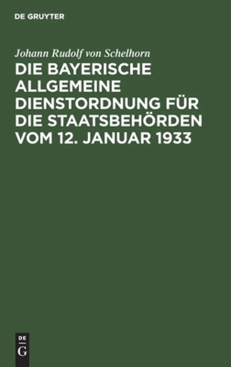 bayerische Allgemeine Dienstordnung für die Staatsbehörden vom 12. Januar 1933