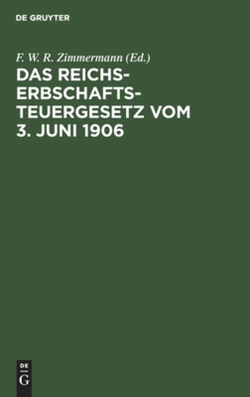 Reichs-Erbschaftsteuergesetz vom 3. Juni 1906