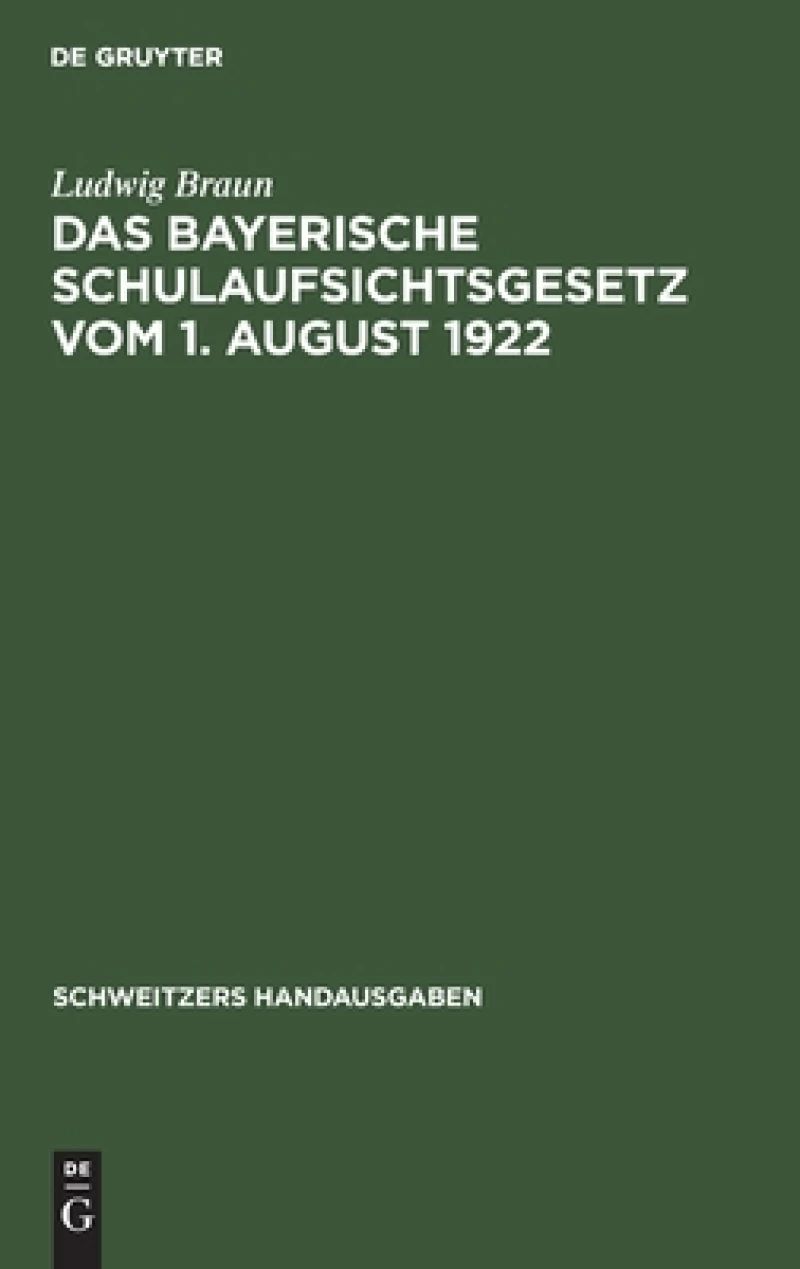 Bayerische Schulaufsichtsgesetz vom 1. August 1922
