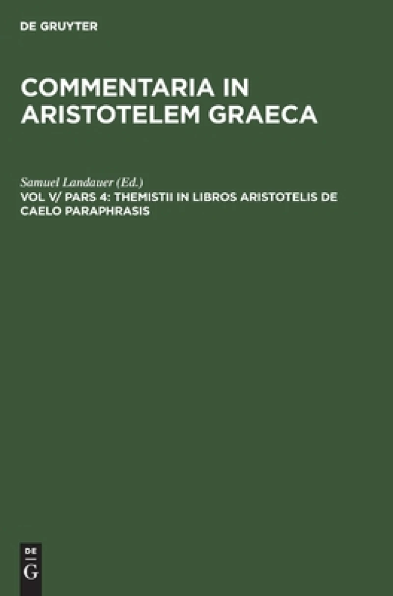 Themistii in libros Aristotelis de caelo paraphrasis
