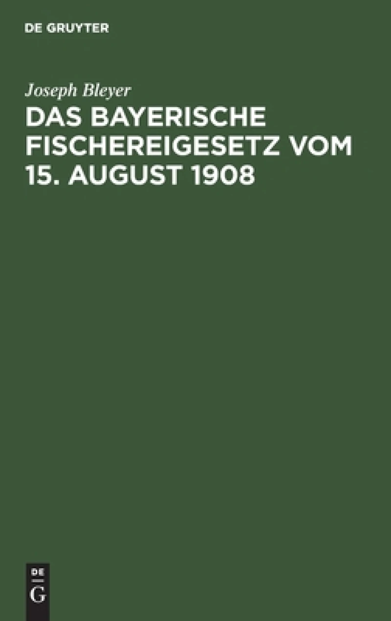 bayerische Fischereigesetz vom 15. August 1908