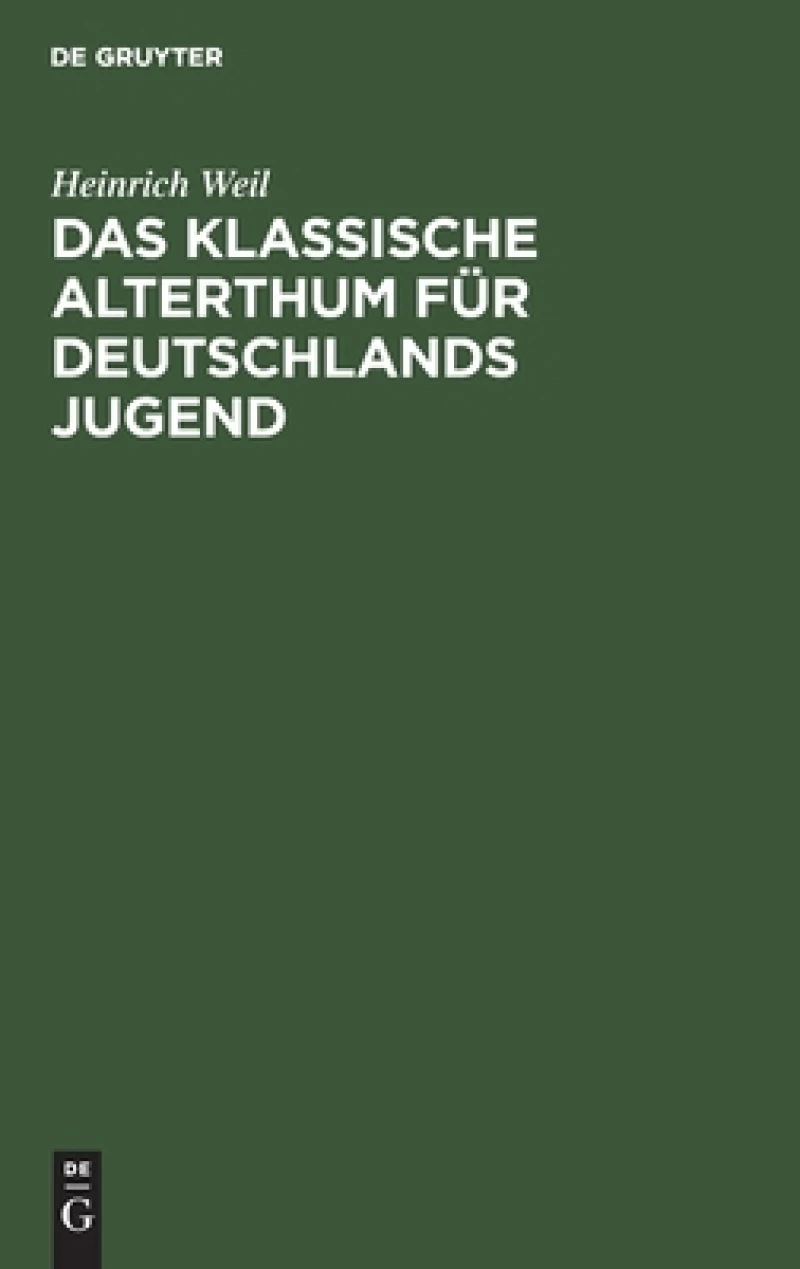 Klassische Alterthum für Deutschlands Jugend