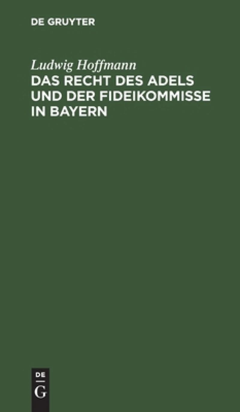 Recht des Adels und der Fideikommisse in Bayern