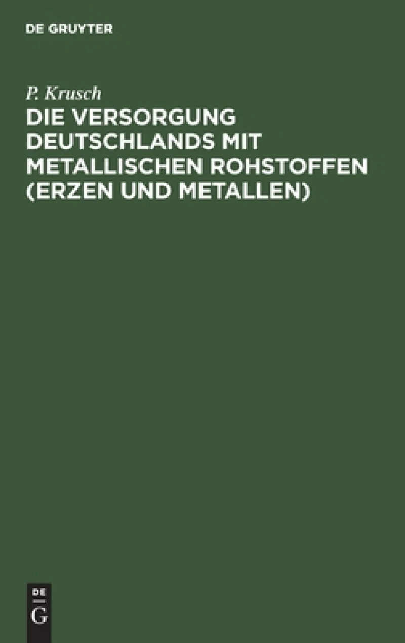 Versorgung Deutschlands mit metallischen Rohstoffen (Erzen und Metallen)