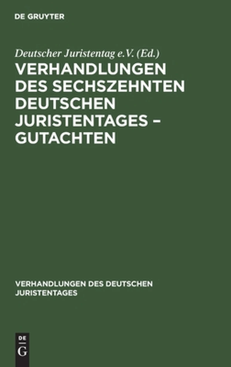 Verhandlungen des Sechszehnten Deutschen Juristentages – Gutachten