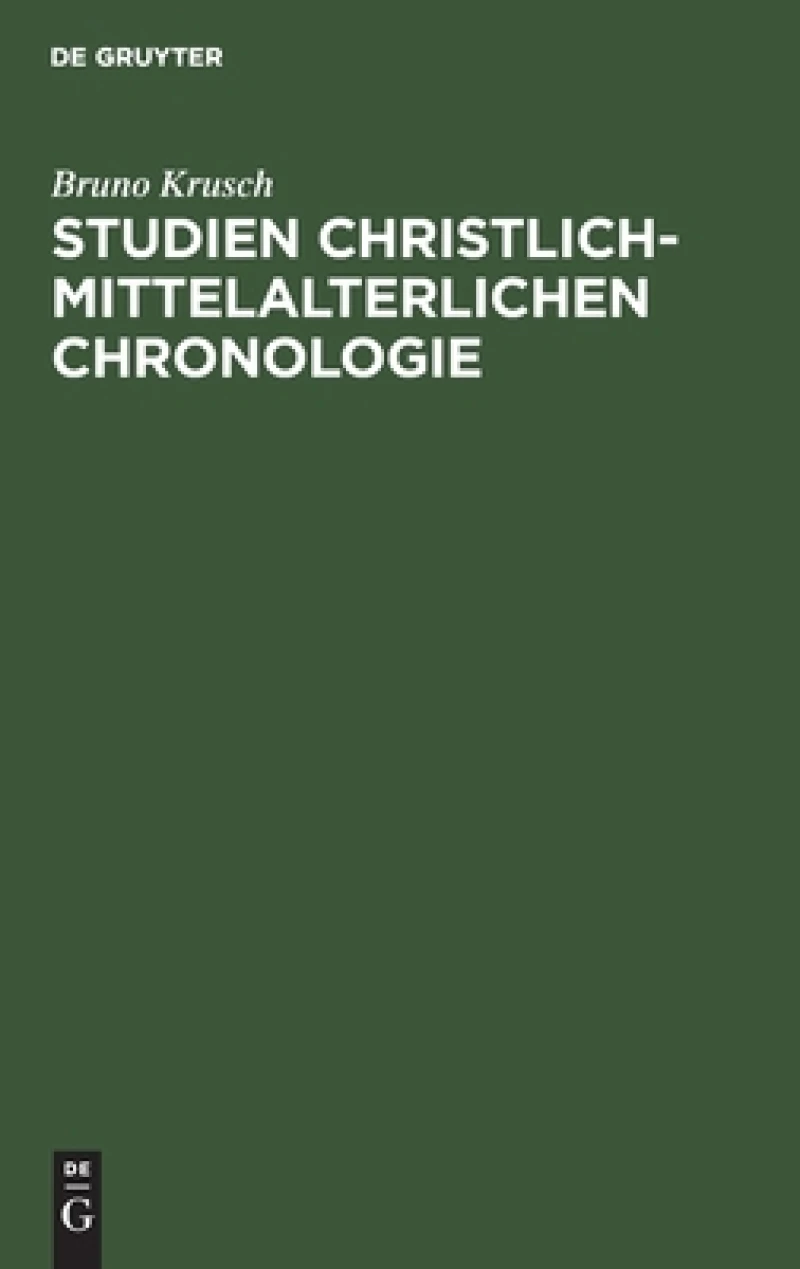 Studien Christlich-Mittelalterlichen Chronologie