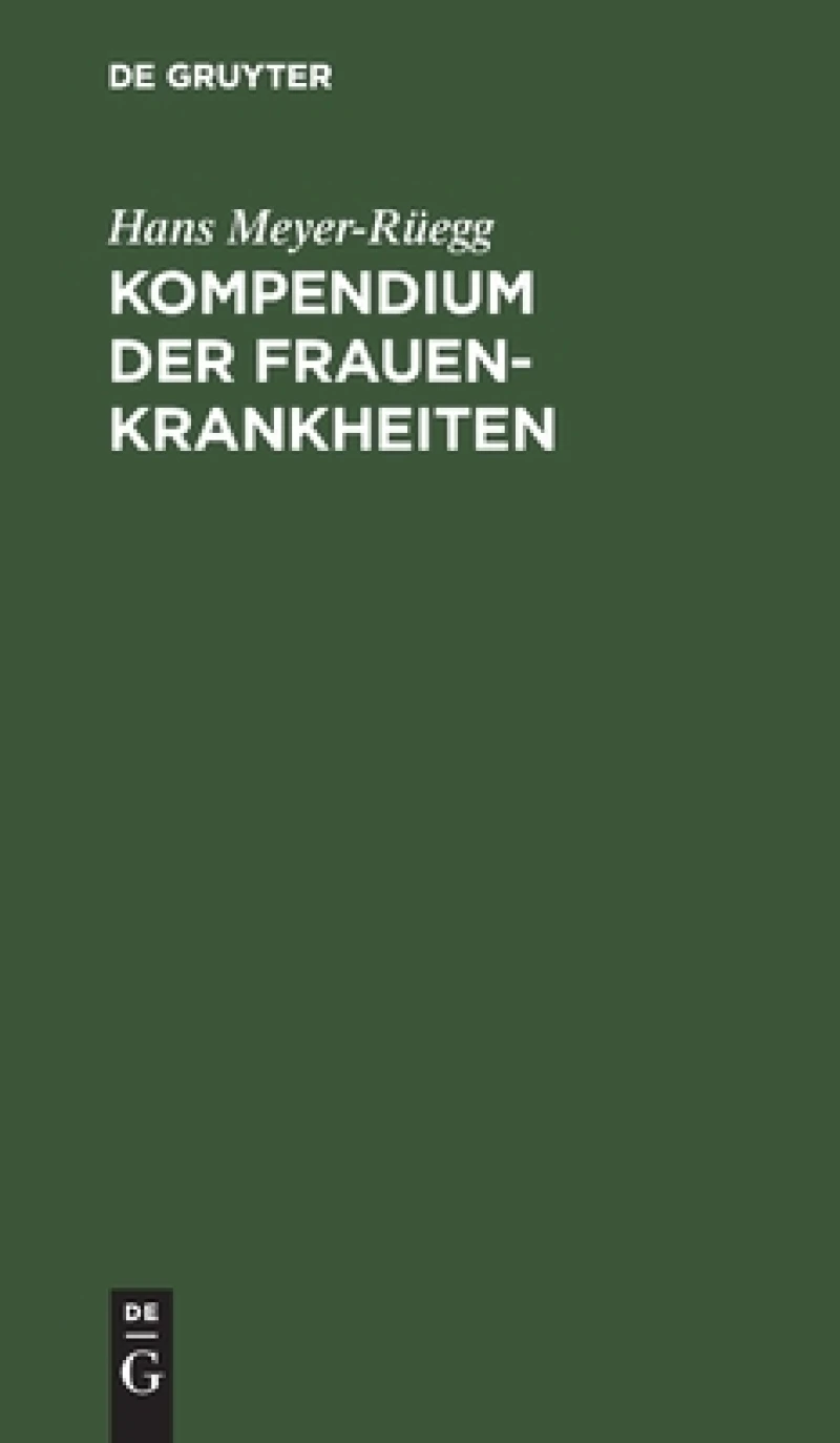 Kompendium der Frauenkrankheiten
