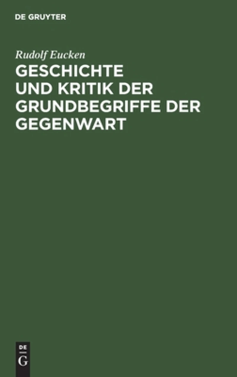 Geschichte Und Kritik Der Grundbegriffe Der Gegenwart