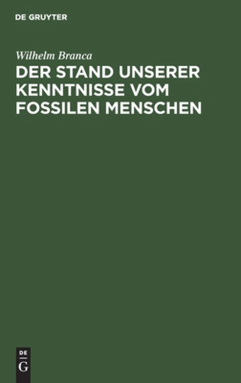 Stand unserer Kenntnisse vom fossilen Menschen