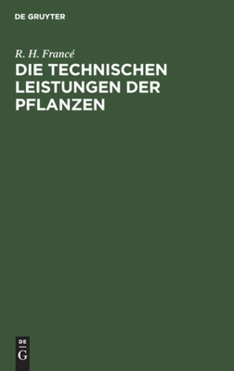 technischen Leistungen der Pflanzen