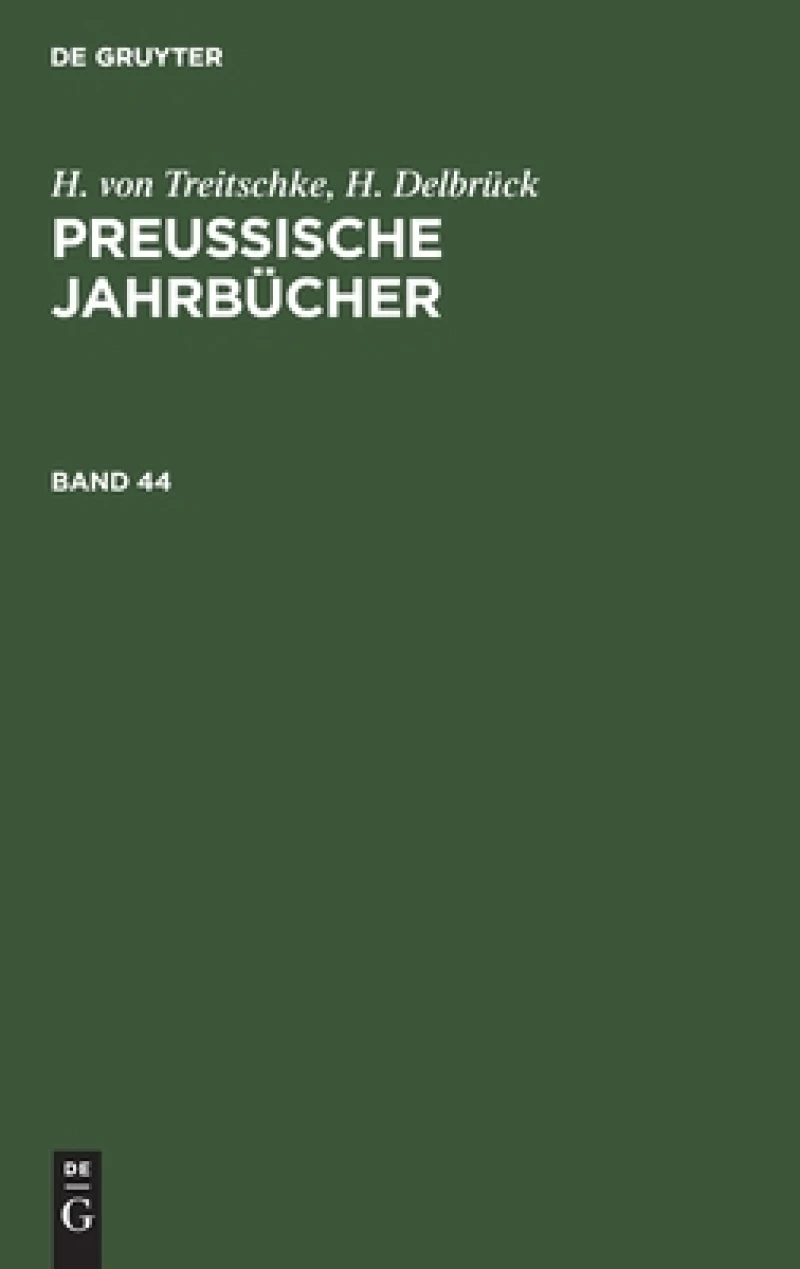 Preußische Jahrbücher. Band 44