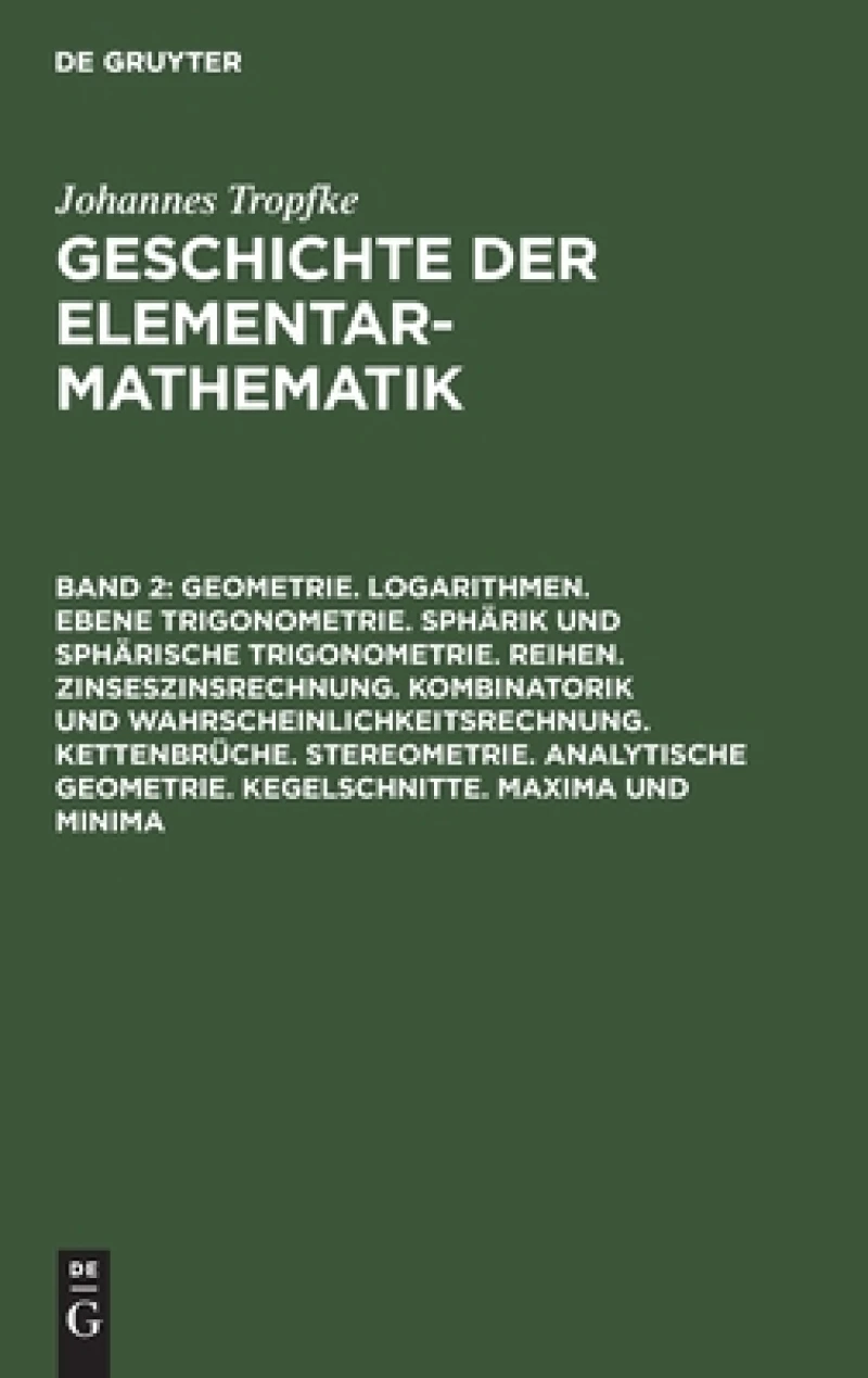 Geometrie. Logarithmen. Ebene Trigonometrie. Sphärik und sphärische Trigonometrie. Reihen. Zinseszinsrechnung. Kombinatorik und Wahrscheinlichkeitsrechnung. Kettenbrüche. Stereometrie. Analytische Geometrie. Kegelschnitte. Maxima und Minima