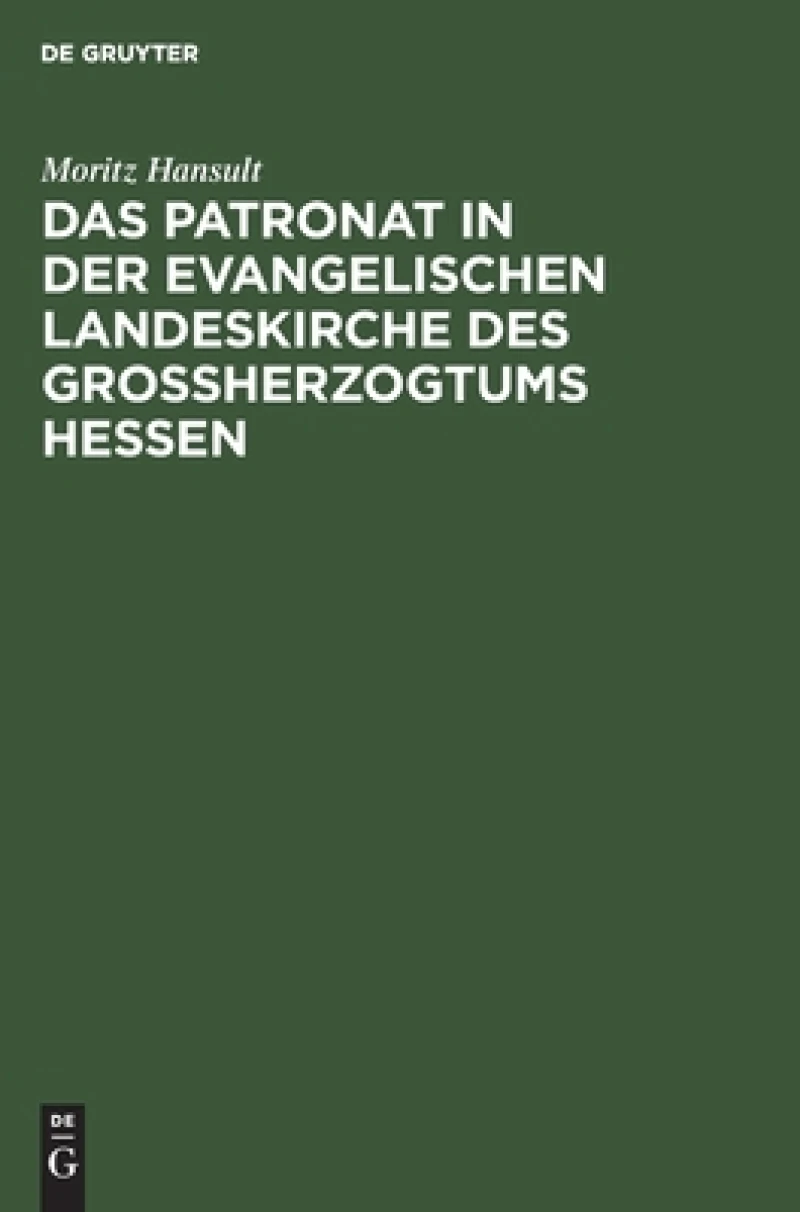 Patronat in der evangelischen Landeskirche des Großherzogtums Hessen